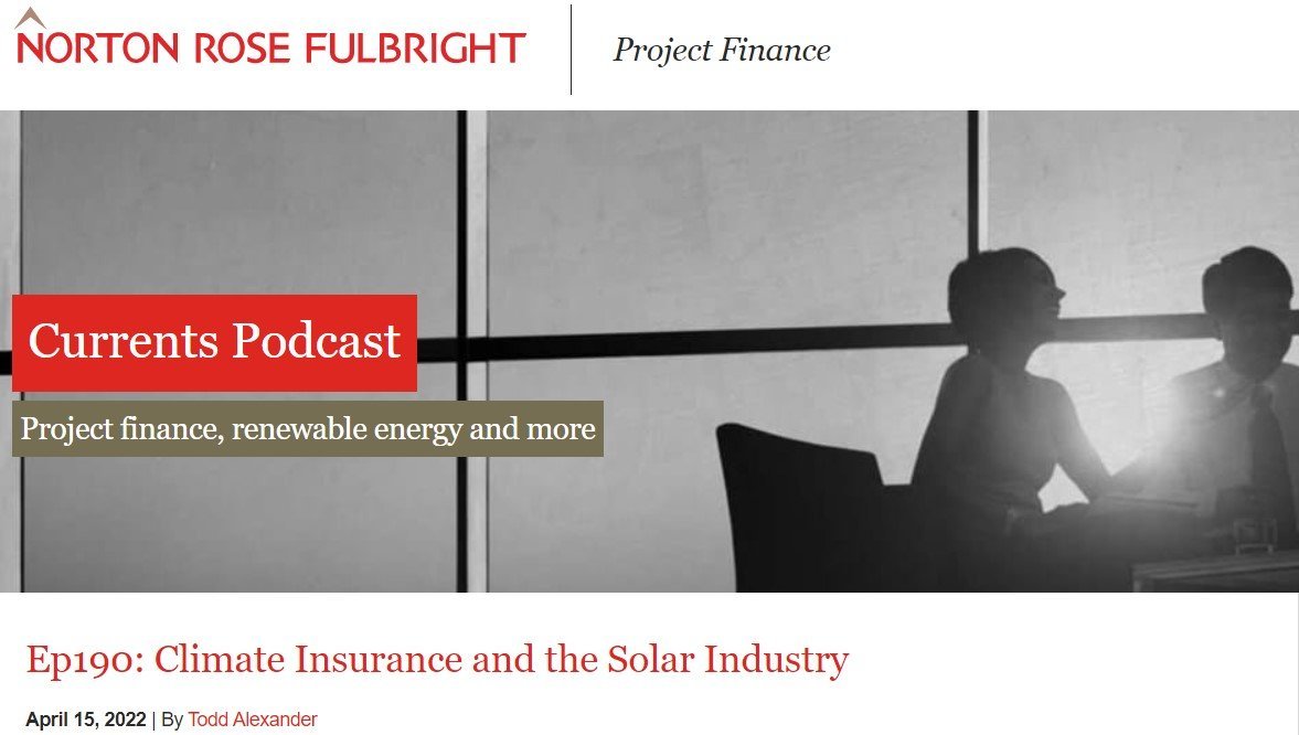 Norton Rose Fulbright’s Currents Episode 190: Climate Insurance and the Solar Industry
